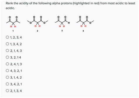 Solved Rank The Acidity Of The Following Alpha Protons