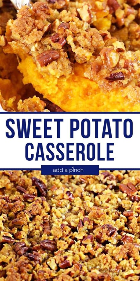 Southern Sweet Potato Casserole Add A Pinch