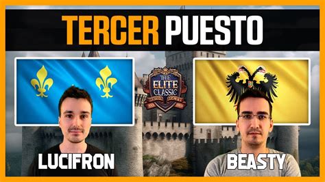 Lucifron Vs Beasty 1 TERCER PUESTO Elite Classic Age Of Empires 4