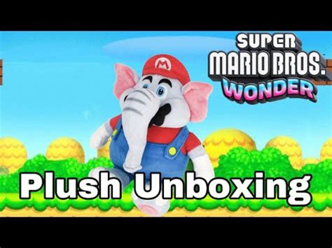 Super Mario Bros Wonder Elephant Mario Plush Unboxing Youtube