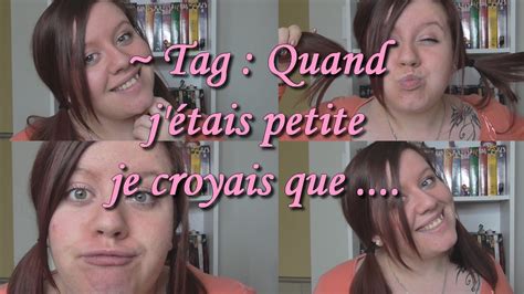 Tag Quand j étais petite je croyais que YouTube