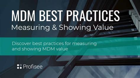 MDM Best Practices - Measurement & Showing Value • Profisee