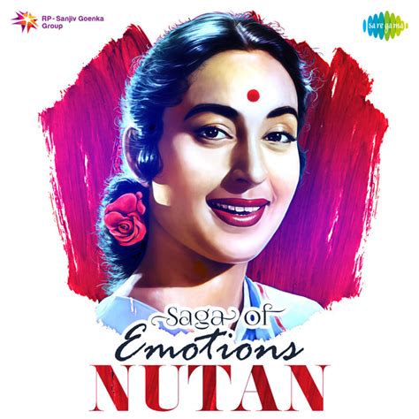 Saga Of Emotions Nutan Compilation By Various Artists Spotify