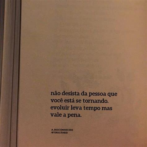 Vai Levar Tempo Mas No Final Vai Valer A Pena Siga Terecitarei