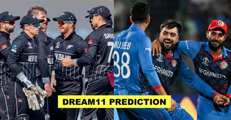 Odi World Cup 2023 Nz Vs Afg Match Prediction Dream11 Team Fantasy