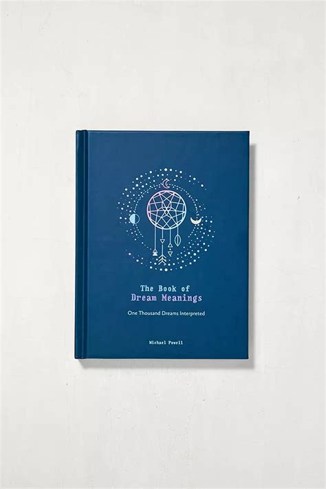 The Book Of Dream Meanings By Michael Powell Urban Outfitters Uk