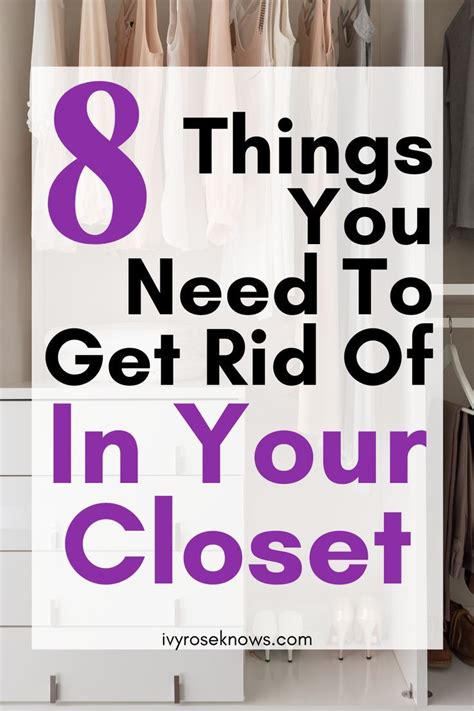 8 Things You Need To Get Rid Of In Your Closet Ivy Rose Knows