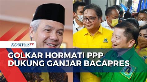 Partai Golkar Hormati Langkah PPP Dukung Ganjar Jadi Bakal Capres YouTube