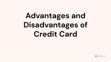 Advantages And Disadvantages Of Credit Card