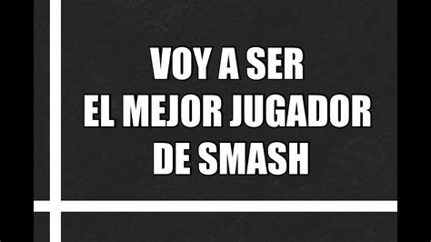 VOY A SER EL MEJOR JUGADOR DE SMASH BROS ULTIMATE YouTube