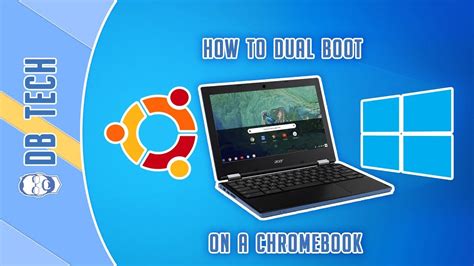 How To Dual Boot A Chromebook With Linux And Windows Youtube