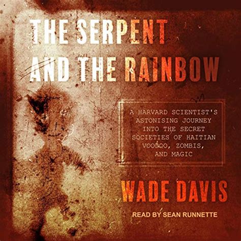 The Serpent And The Rainbow A Harvard Scientist S Astonishing Journey