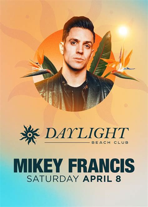 Mikey Francis Tickets At Daylight Beach Club In Las Vegas By Daylight