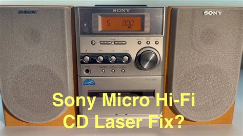 Sony Micro Hi Fi Hcd Ne Cd Laser Repair Youtube