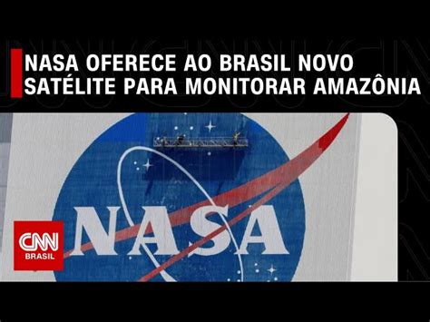 Nasa Quer Ampliar Atua O No Brasil Entenda Cnn Brasil