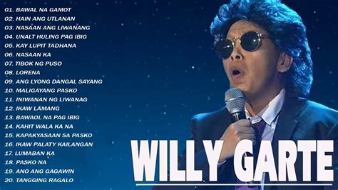 Willy Garte Songs Nonstop 2022 - Willy Garte greatest hits - Willy Garte full album - YouTube