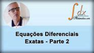 Grings Equação Diferencial Exata Parte 2 Equações Diferenciais I