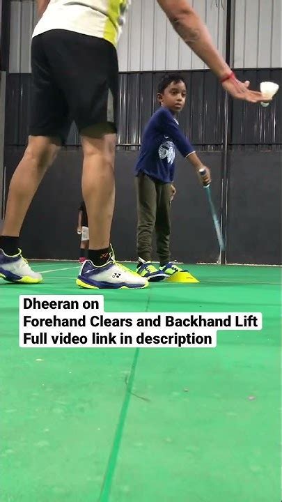 Dheeran On Forehand Clears And Backhand Lift Youtube