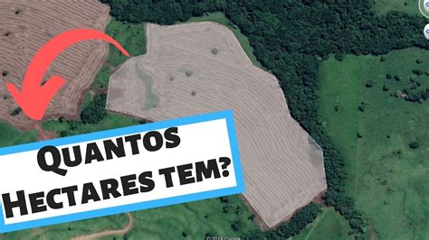 Como Calcular A Rea Em Hectares No Google Earth Pro Youtube