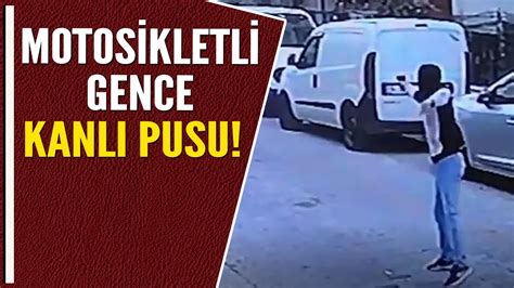 MOTOSİKLETLİ GENCE KANLI PUSU YouTube