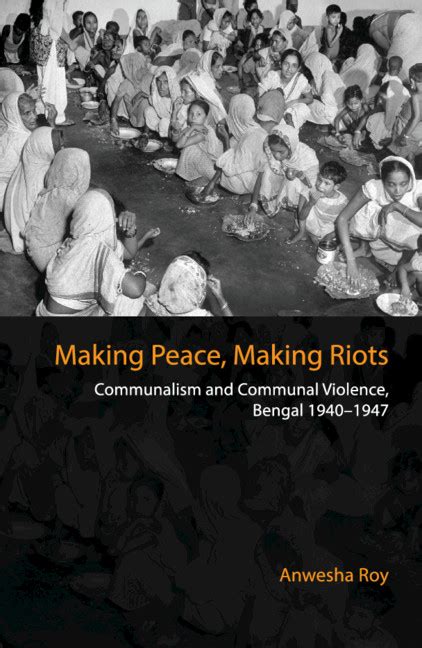 Noakhali Riots, October 1946 (Chapter 5) - Making Peace, Making Riots