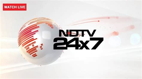 Ndtv Live 24x7 English News Ndtv Live News Live News Latest