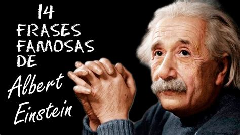 Frases Celebres De Albert Einstein