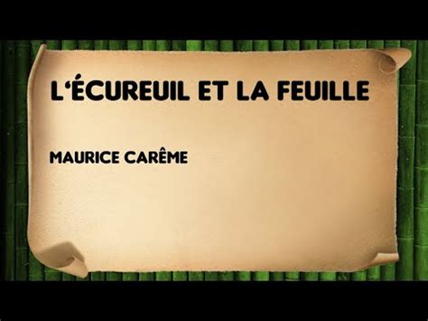 L Cureuil Et La Feuille Maurice Car Me Youtube