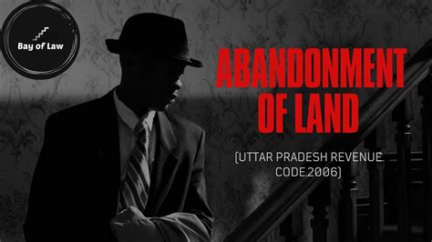 Abandonment Of Land Uttar Pradesh Revenue Code Youtube