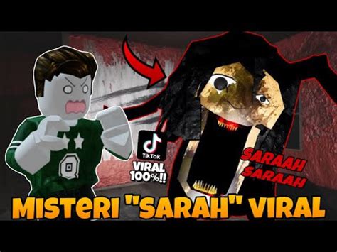 HOROR VIRAL Makhluk Aneh Ini Mencari SARAH Roblox I Heard It