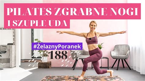 Pilates na SZCZUPŁE I ZGRABNE NOGI Ćwiczenia na pośladki uda i