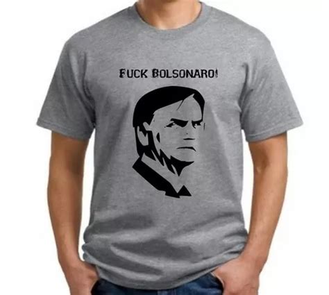 Camiseta Fuck Bolsonaro Contra Bolsonaro MercadoLivre