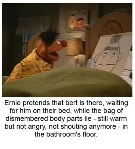 It Is Time For Bert Ernie Memes Please Comment Your Favourite Ones