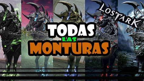 Todas Las MONTURAS De LOST ARK 01 YouTube