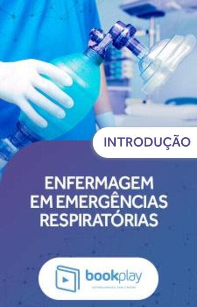 Bookplay Enfermagem Em Emerg Ncias Respirat Rias