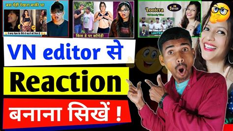 Vn Editor Se Reaction Video Kaise Banaye Duet Video Kaise Banaye