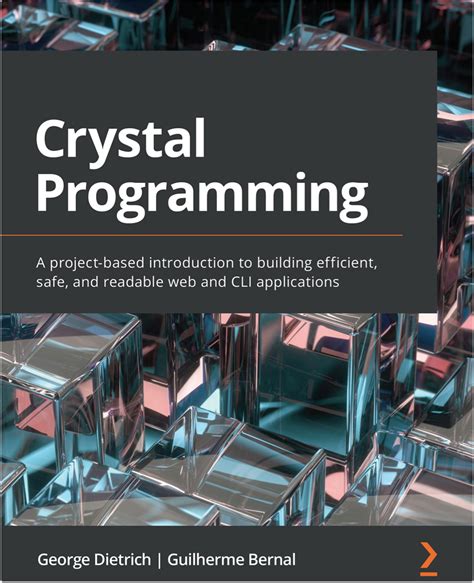 Crystal Programming The Crystal Programming Language