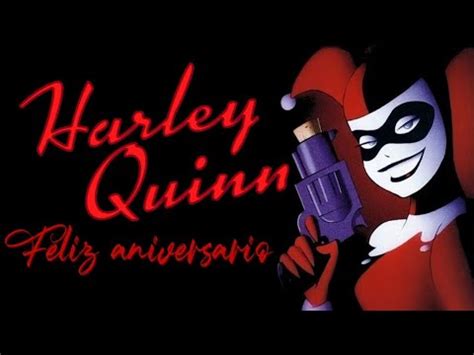 Dc Harley Quinn Circus Tributo Aniversario Youtube