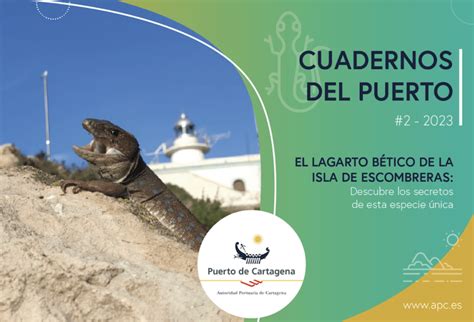 La Autoridad Portuaria De Cartagena Dedica Sus Cuadernos Del Puerto