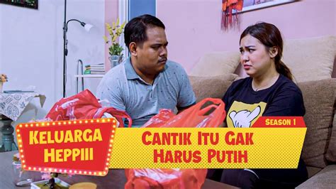 S Kel Situmorang Ep Cantik Itu Gak Harus Putih Keluarga