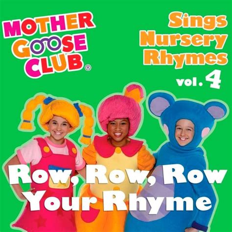 Mother Goose Club - Mother Goose Club Sings Nursery Rhymes Vol. 4: Row ...