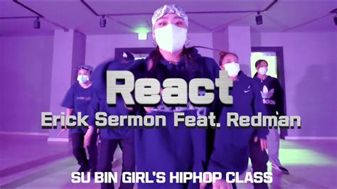 Erick Sermon React Feat Redman 걸스힙합 클래스 Girls Hiphop Class 청주댄스학원