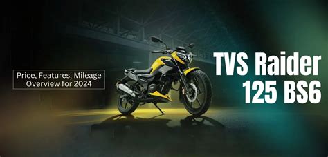 Introducing The Tvs Raider 125 Bs6 Price Features Mileage