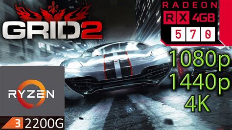 Grid 2 RX 570 1080p 1440p 4K Ryzen 3 2200G Gameplay