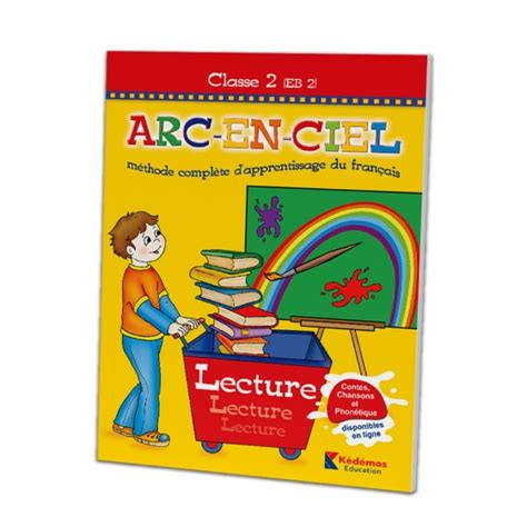 Arc En Ciel Livre De Lecture EB2 CE1