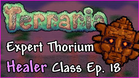 Terraria 1 3 Expert Thorium Healer Class Lets Play Ep 18 Jungle