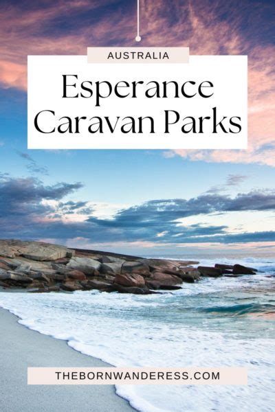 Caravan Parks In Esperance The Born Wanderess