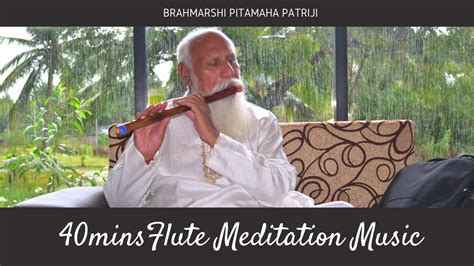 Mins Flute Meditation Music By Patriji Youtube