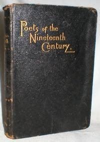 The Poets Of The Nineteenth Century By Rev Robert Aris Willmott