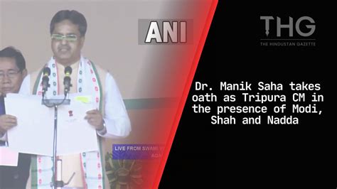 Dr Manik Saha Takes Oath As Tripura Cm In The Presence Of Modi Shah